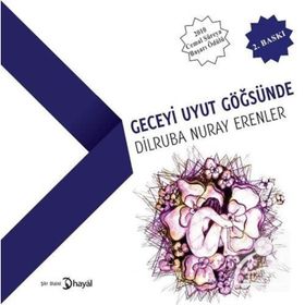 GECEYI UYUT GÖĞSÜNDE - DILRUBA NURAY ERENLER