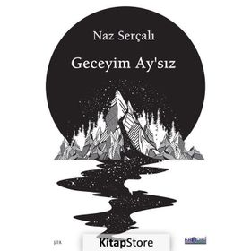 Geceyim Ay’sız - Naz Serçalı