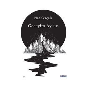 Geceyim Ay’sız - Naz Serçalı