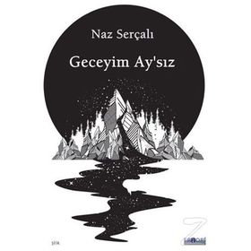 Geceyim Ay’sız - Naz Serçalı