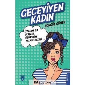 Geceyiyen Kadın - Songül Güney