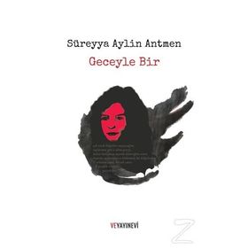 Geceyle Bir - sureyya aylin antmen