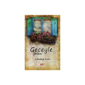 Geceyle Gelen Sabahat Emir