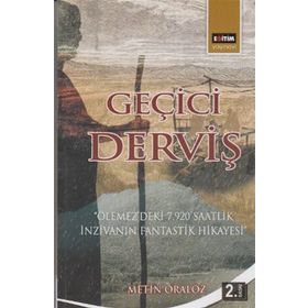 GEÇİCİ DERVİŞ - METIN ORALÖZ