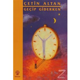 GEÇİP GIDERKEN - ÇETİN ALTAN