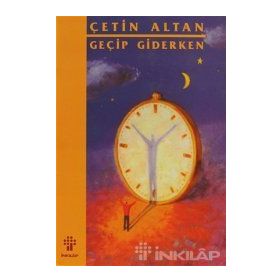 GEÇİP GIDERKEN - ÇETİN ALTAN