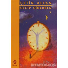 GEÇİP GIDERKEN - ÇETİN ALTAN