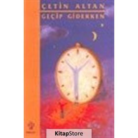 GEÇİP GIDERKEN - ÇETİN ALTAN
