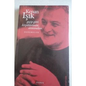 GEÇİP GITTI KIRPIKLERIMIN ARASINDAN - KENAN IŞIK