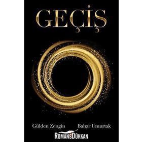 Geçiş - Bahar Umurtak,Gülden Zengin