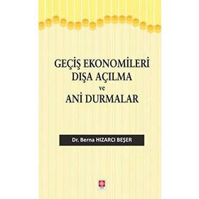 Geçiş Ekonomileri Dışa Açılma ve Ani Durmalar - Berna Hızarcı Beşer