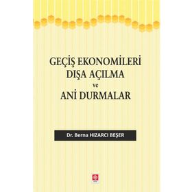 Geçiş Ekonomileri Dışa Açılma ve Ani Durmalar - Berna Hızarcı Beşer