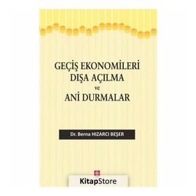 Geçiş Ekonomileri Dışa Açılma ve Ani Durmalar - Berna Hızarcı Beşer