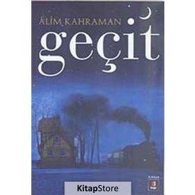 GEÇİT - ALIM KAHRAMAN