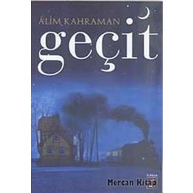 GEÇİT - ALIM KAHRAMAN