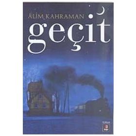GEÇİT - ALIM KAHRAMAN