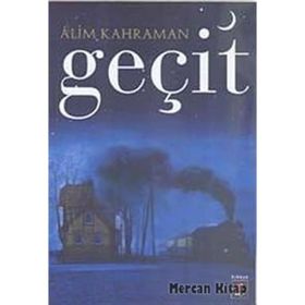 GEÇİT - ALIM KAHRAMAN