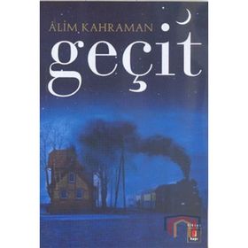 GEÇİT - ALIM KAHRAMAN