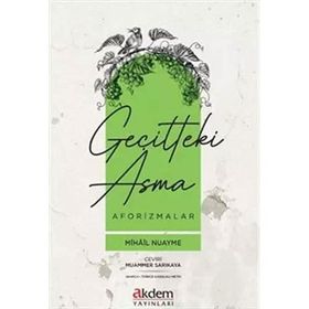 Geçitteki Asma Aforizmalar - Mîhâîl Nuayme - Muammer Sarıkaya