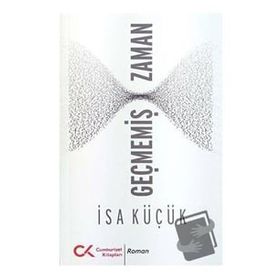 Geçmemiş Zaman - İsa Küçük