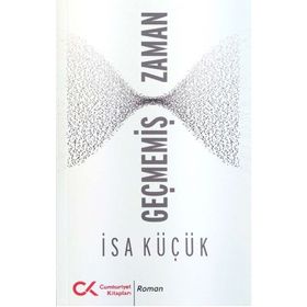 Geçmemiş Zaman - İsa Küçük