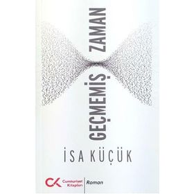 Geçmemiş Zaman - İsa Küçük