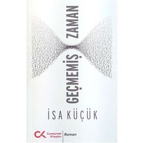 Geçmemiş Zaman - İsa Küçük