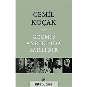 GEÇMİŞ AYRINTIDA SAKLIDIR - CEMIL KOÇAK