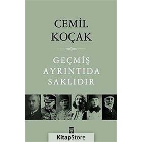 GEÇMİŞ AYRINTIDA SAKLIDIR - CEMIL KOÇAK