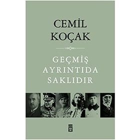 GEÇMİŞ AYRINTIDA SAKLIDIR - CEMIL KOÇAK