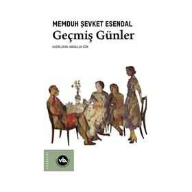 Geçmiş Günler Memduh Şevket Esendal