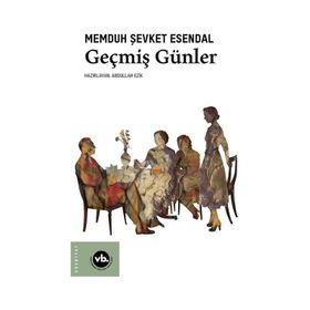 Geçmiş Günler Memduh Şevket Esendal