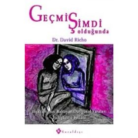 GEÇMİŞ ŞİMDİ OLDUĞUNDA - DAVID RICHO