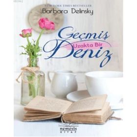 Geçmiş Uzakta Bir Deniz - Barbara Delinsky