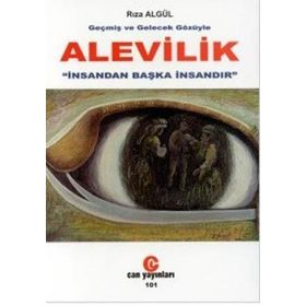 Geçmiş ve Gelecek Gözüyle Alevilik - Rıza Algül