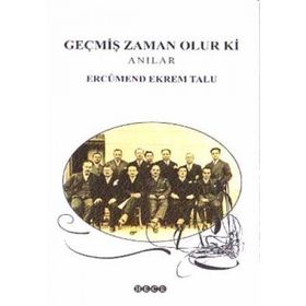 GEÇMİŞ ZAMAN OLUR KI - AHMED YÜKSEL ÖZEMRE