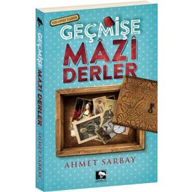 GEÇMIŞE MAZI DERLER - AHMET SARBAY
