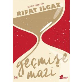 Geçmişe Mazi - Rıfat llgaz