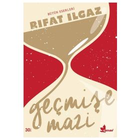 Geçmişe Mazi - Rıfat llgaz