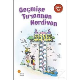 GEÇMİŞE TIRMANAN MERDIVEN - BEHİÇ AK