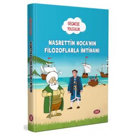Geçmişe Yolculuk / Nasrettin Hoca?nın Filozoflarla İmtihanı - Kolektif - Data Yayınları