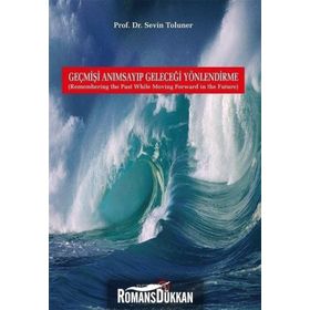 Geçmişi Anımsayıp Geleceği Yönlendirme Beta Yayınları