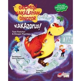 Geçmişi Kakalayan Dinozor - Kakazorus! - Tom Fletcher