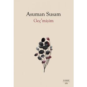 Geç’mişim Asuman Susam