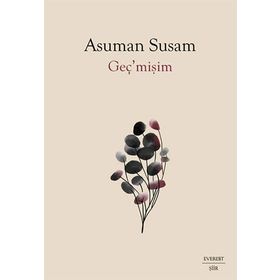 Geç’mişim Asuman Susam