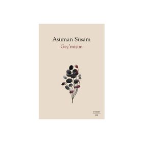 Geç’mişim Asuman Susam