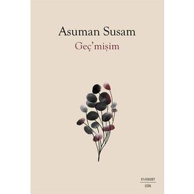 Geç’mişim Asuman Susam