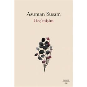Geç’mişim Asuman Susam