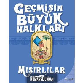 Geçmişin Büyük Halkları - Mısırlılar - Christian Hill
