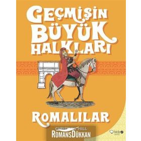 Geçmişin Büyük Halkları - Romalılar - Christine Hill